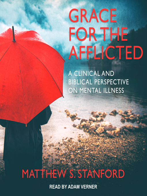 Title details for Grace for the Afflicted by Matthew S. Stanford - Wait list